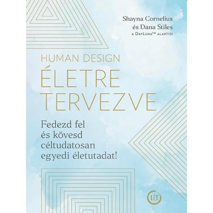 Human Design - &Eacute;letre tervezve - Shayna Cornelius