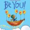 Be You
