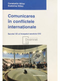 Constantin Hlihor - Comunicarea &icirc;n conflictele internaționale (editia 2010)