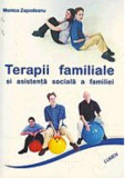 Terapii familiale si asistenta sociala a familiei - Monica ZAPODEANU