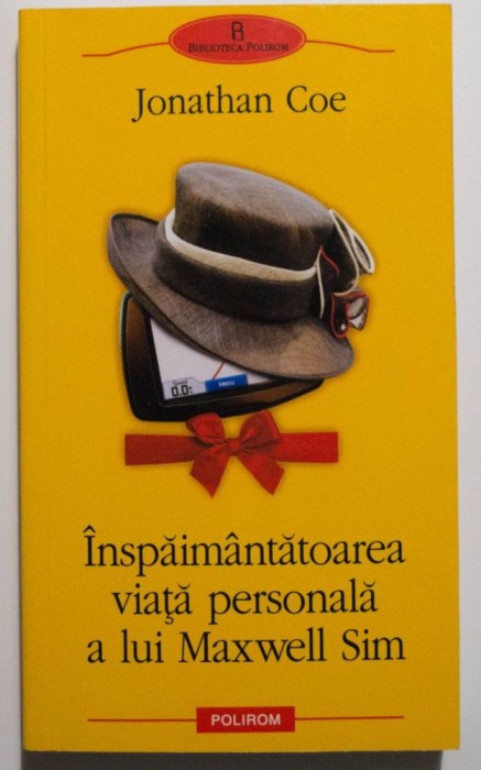 Jonathan Coe - &Icirc;nspăim&acirc;ntătoarea viață personală a lui Maxwell Sim