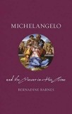 Michelangelo and the Viewer in His Time | Bernadine Barnes
