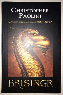 Brisingr, Eragon, Seria Mostenirea, Volumul 3, Cristopher Paolini foto