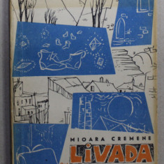 LIVADA CU POVESTI de MIOARA CREMENE , ilustratii de MIHU VULCANESCU , 1964