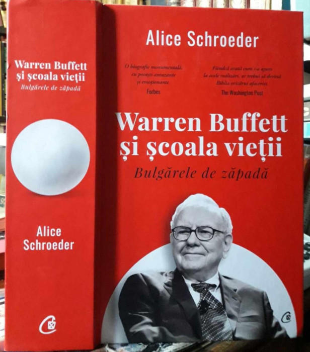 Alice Schroeder-Warren Buffet si scoala vietii