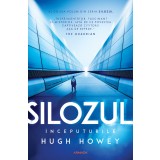 Silozul. &Icirc;nceputurile (Seria SILOZUL partea a II-a ed. 2024) - Hugh Howey