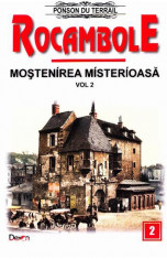 Rocambole: Mostenirea misterioasa | Ponson du Terrail foto