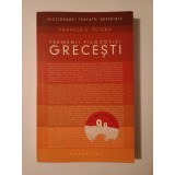Francis E. Peters - Termenii filozofiei grecești (ediția a III-a, revăzută)