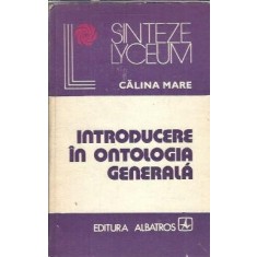 Introducere in ontologia generala - Calina Mare