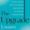 The Upgrade: How the Female Brain Remakes Itself in the Second Half of Life