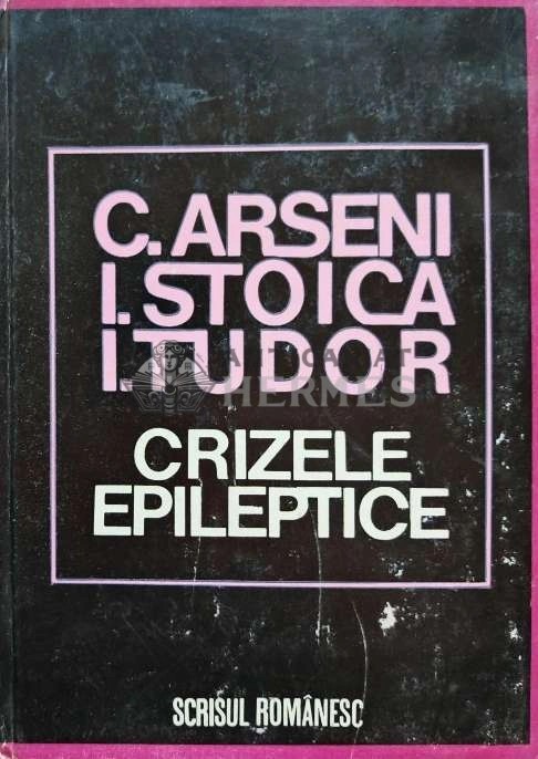 Crizele epileptice - 1978 - C. Arseni (@C10)
