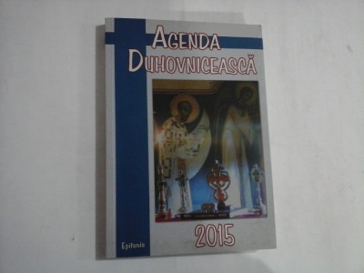 AGENDA DUHOVNICEASCA 2015 cu apoftegme din scrierile Sfantului Ioan Gura de Aur foto