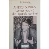 LUMEA MAGICA DIN SPATELE CORTINEI-ANDREI SERBAN-239851