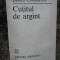 Denisa Comanescu - Cutitul de argint CU DEDICATIE SI AUTOGRAF