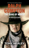 Ralph Compton the Guns of Wrath