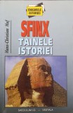 Sfinx Tainele Istoriei Părțile 1-2, Hans Christian Huf, Saeculum I.O., 2001, Enigmele Istoriei, Paperback