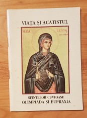 Viata si acatistul sfintelor cuvioase Olimpiada si Eupraxia foto