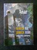 ANAR - BERBECUL ALB, BERBECUL NEGRU. BASME UTOPICE SI ANTIUTOPICE