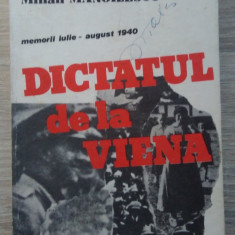 Mihail Manoilescu / DICTATUL DE LA VIENA (Memorii iulie - august 1940)