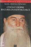 Cumpara ieftin Cuvant despre bucuria duhovniceasca - Arsenie Papacioc