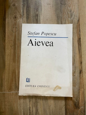 Stefan Popescu - Aievea (dedicatie si autograf) foto