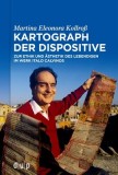 Kartograph Der Dispositive: Zur Ethik Und
