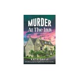 Murder at the Inn: An utterly gripping English cozy murder mystery