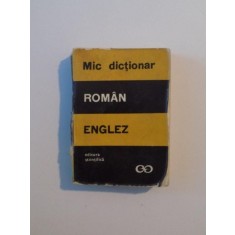 MIC DICTIONAR ROMAN - ENGLEZ ( EDITIE BUZUNAR ) de ANDREI BANTAS , Bucuresti 1971