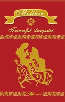 Triumful dragostei-Moliere foto