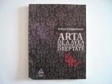 Arta de a avea intotdeauna dreptate - Arthur Schopenhauer, 2010, Art