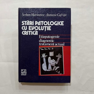 Serban Marinescu - Stari patologice cu evolutie critica foto