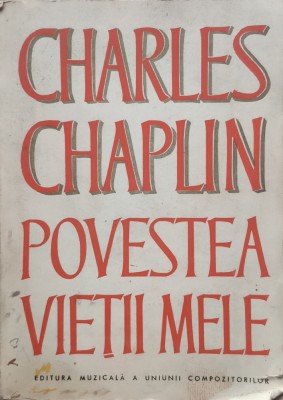 Povestea Vietii Mele - Ch. Chaplin , E202 foto