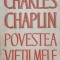 Povestea Vietii Mele - Ch. Chaplin , E202