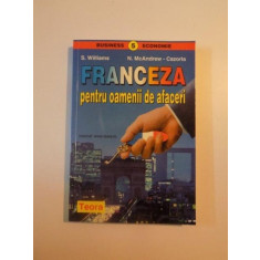 FRANCEZA PENTRU OAMENII DE AFACERI de S. WILLIAMS , N. McANDREW - CAZORLA ,1999