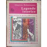 LEGENDE ISTORICE-DIMITRIE BOLINTINEANU-205898
