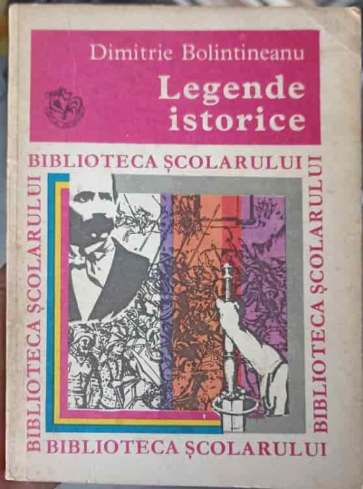 LEGENDE ISTORICE-DIMITRIE BOLINTINEANU-205898