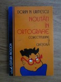 NOUTATI IN ORTOGRAFIE - DORIN N. URITESCU (CU DEDICATIE PENTRU MIOARA AVRAM)