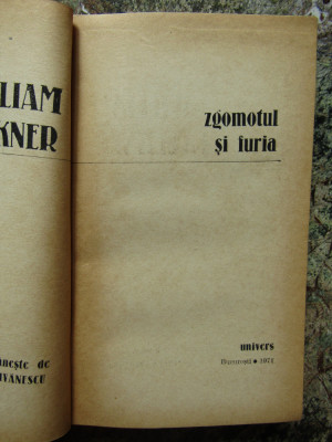 WILLIAM FAULKNER - ZGOMOTUL SI FURIA foto