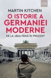 O istorie a Germaniei moderne (1800-prezent) - Martin Kitchen - Carte de istorie