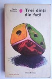 Trei dinti din fata - Marin Sorescu * Colectia Romanul de dragoste nr. 144
