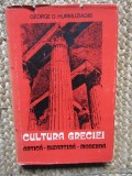 CULTURA GRECIEI - ANTICA , BIZANTINA , MODERNA de GEORGE D. HURMUZIADIS