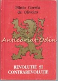 Revolutie si Contrarevolutie - Plinio Correa De Oliveira, Editura Traditie, 1995, 191 pagini