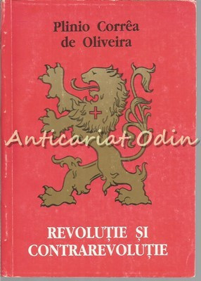 Revolutie Si Contrarevolutie - Plinio Correa De Oliveira foto