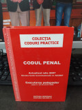 Codul Penal, Codul de procedură penală, actualizate iulie 2007, București, 014
