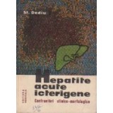Hepatite acute icterigene. Confruntari clinico - morfologice