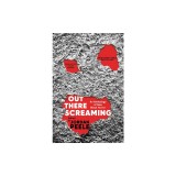 Out There Screaming: An Anthology of New Black Horror