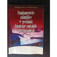 Fundamentele stiintifice ale gestiunii financiar-contabile a intreprinderii- Marilena Mironiuc