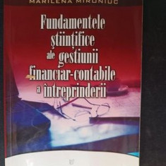 Fundamentele stiintifice ale gestiunii financiar-contabile a intreprinderii- Marilena Mironiuc