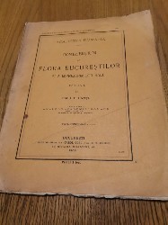 CONTRIBUTIUNI LA FLORA BUCURESTILOR SI A IMPREJURIMILOR SALE - Partea I - Zach. C. Pantu - Institutul de Arte Grafice &quot;Carol Gobl&quot;, 1908, 96 p.