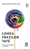 Lumea fratilor Tate - Jamie Tahsin, ZYX Books (DGV DIGIT AL PRODUCTION)